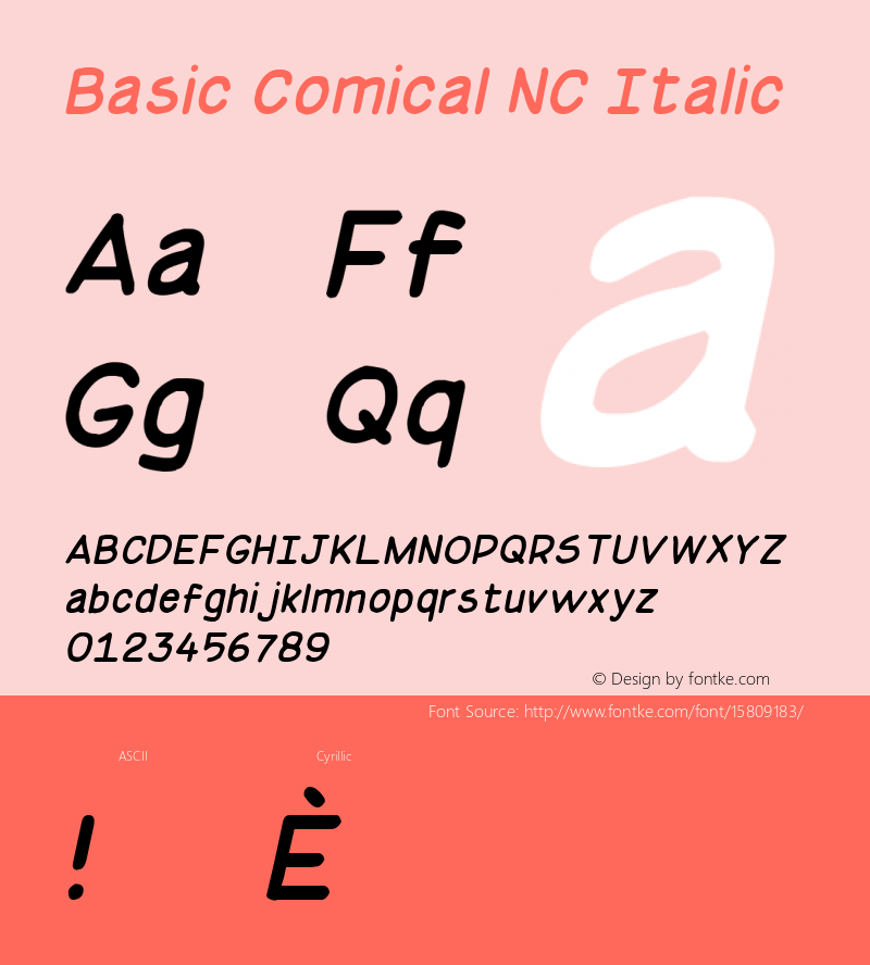 Basic Comical NC Italic Version 1.00 October 30, 2010, initial release; ttfautohint (v1.4.1) Font Sample