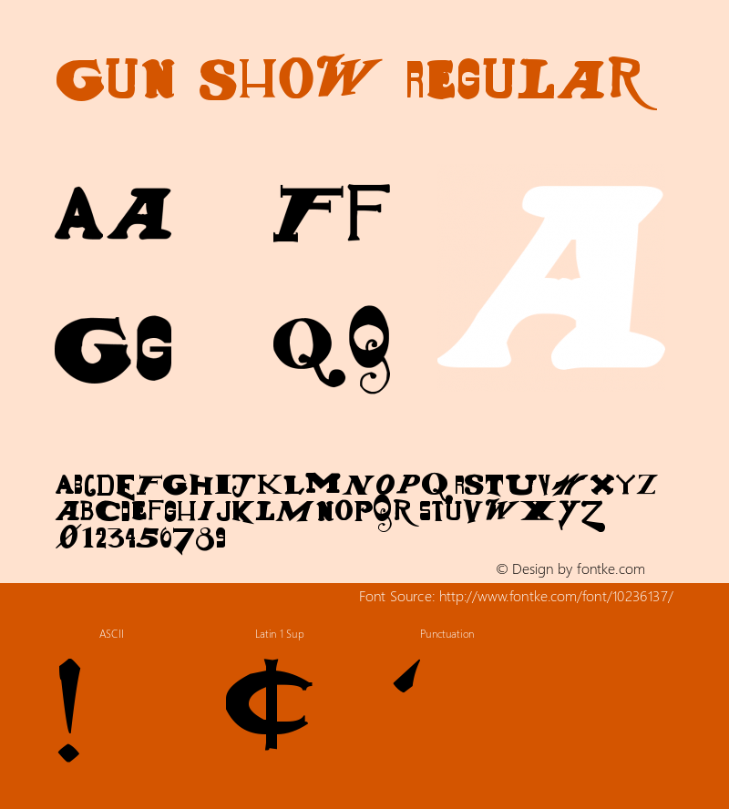 Gun Show Regular Version 1.00 January 28, 2009, initial release, www.yourfonts.com Font Sample