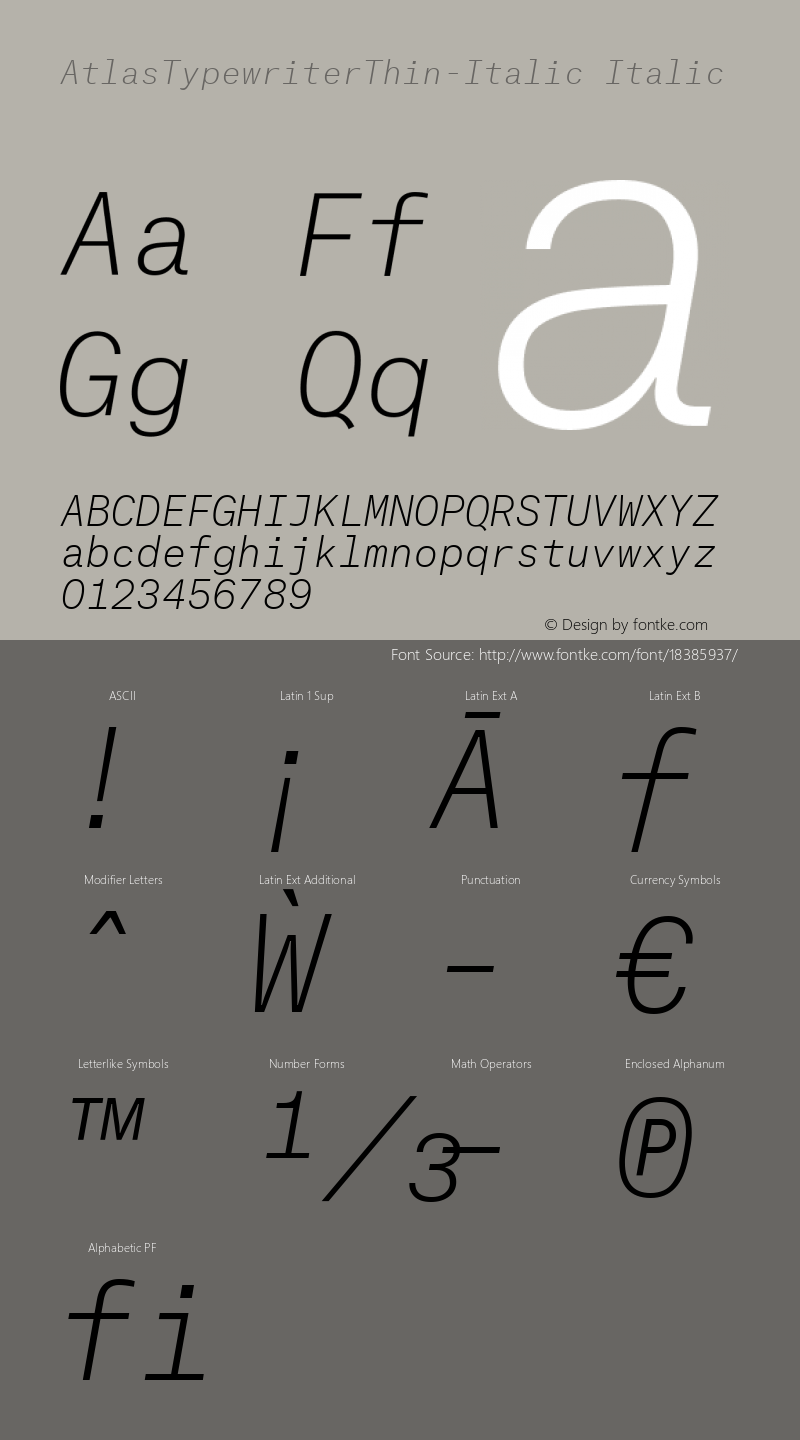 AtlasTypewriterThin-Italic Italic Version 1.001 2012 Font Sample