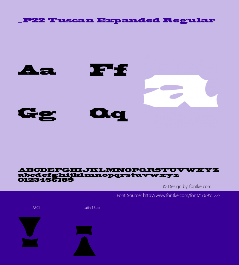 _P22 Tuscan Expanded Regular Version 1.0 Extracted by ASV http://www.buraks.com/asv Font Sample