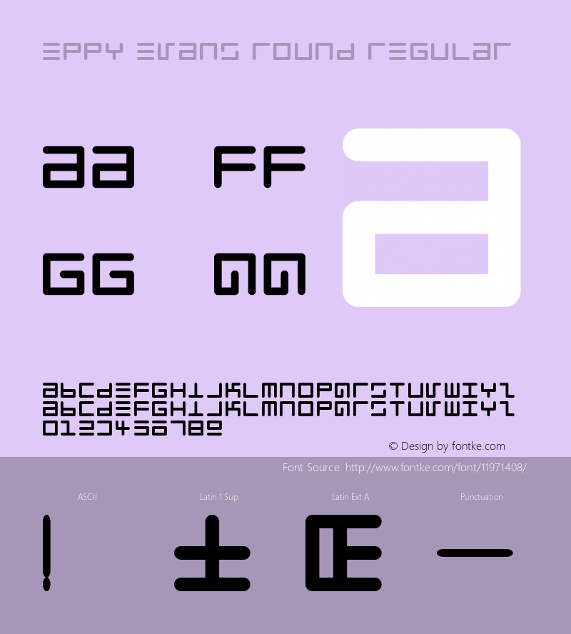 Eppy Evans Round Regular Macromedia Fontographer 4.1.3 4/3/97 Font Sample