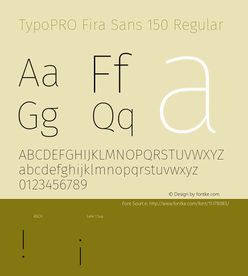 TypoPRO Fira Sans 150 Regular Version 4.100;PS 004.100;hotconv 1.0.70;makeotf.lib2.5.58329 Font Sample