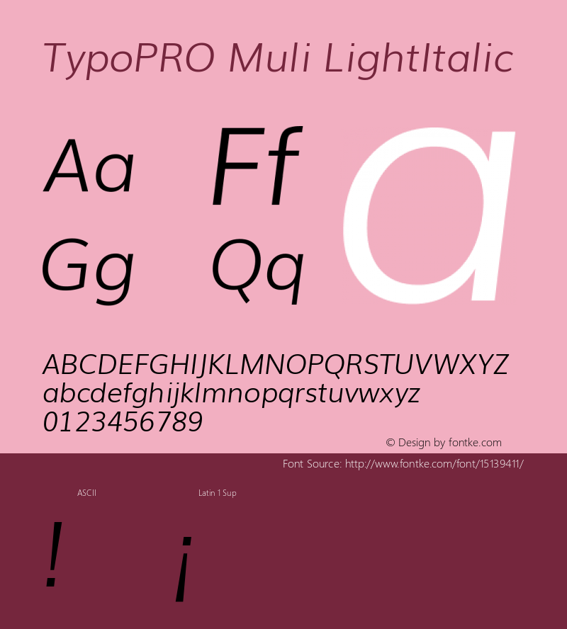 TypoPRO Muli LightItalic Version 2.0; ttfautohint (v1.00rc1.2-2d82) -l 8 -r 50 -G 200 -x 0 -D latn -f none -w G -W Font Sample