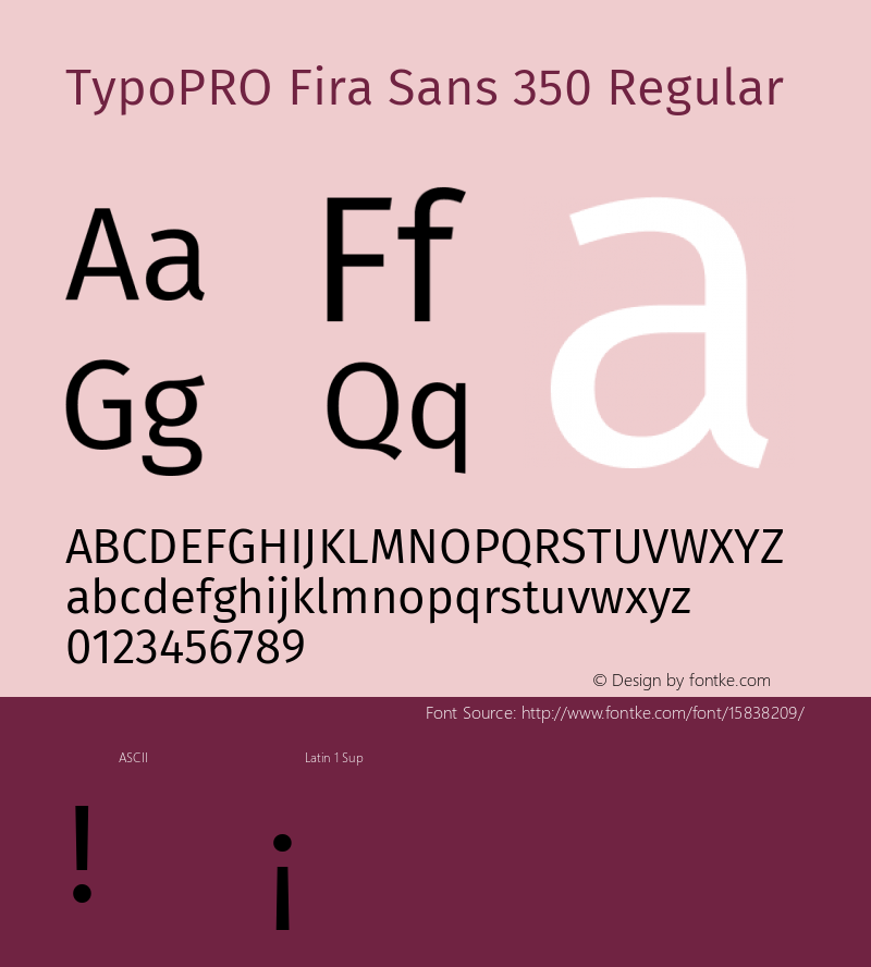 TypoPRO Fira Sans 350 Regular Version 4.106;PS 004.106;hotconv 1.0.70;makeotf.lib2.5.58329 Font Sample