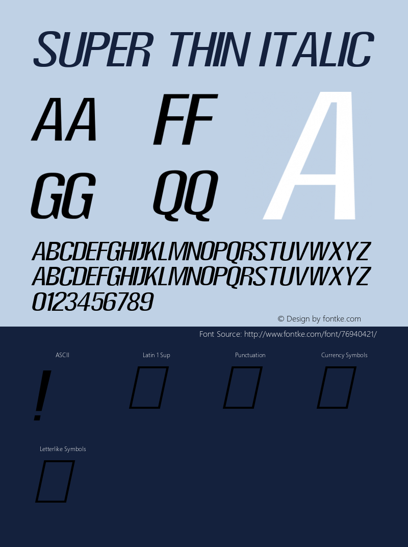 Super Thin Italic Version 1.00;September 8, 2020;FontCreator 11.5.0.2430 64-bit Font Sample
