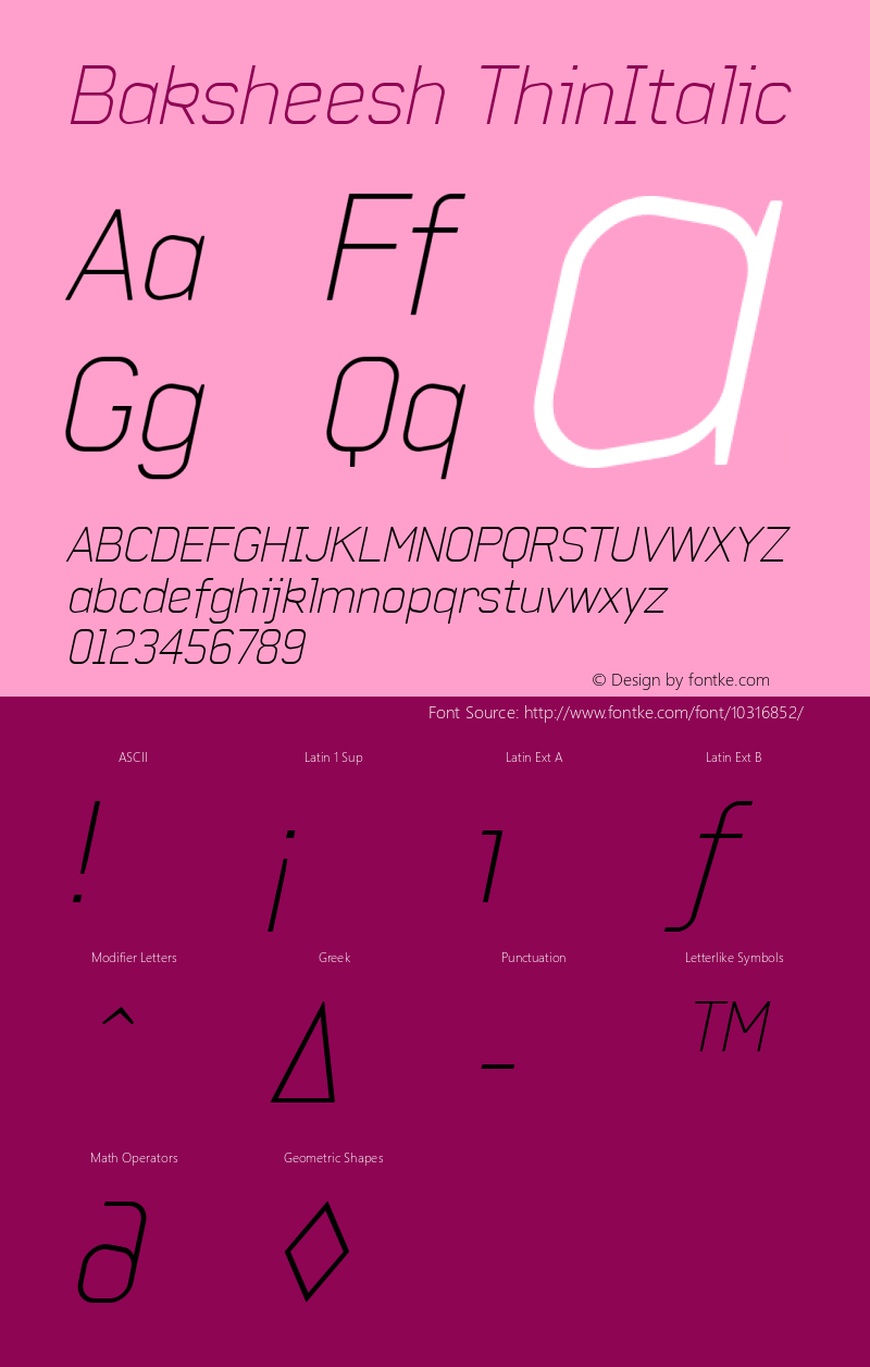 Baksheesh ThinItalic Macromedia Fontographer 4.1.5 22/2/06 Font Sample