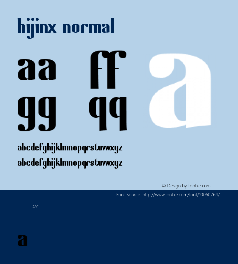 Hijinx Normal Macromedia Fontographer 4.1 10/16/99 Font Sample