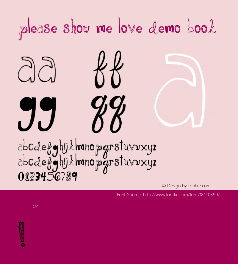 Please Show Me Love DEMO Book Version 1.00 January 17, 201 Font Sample