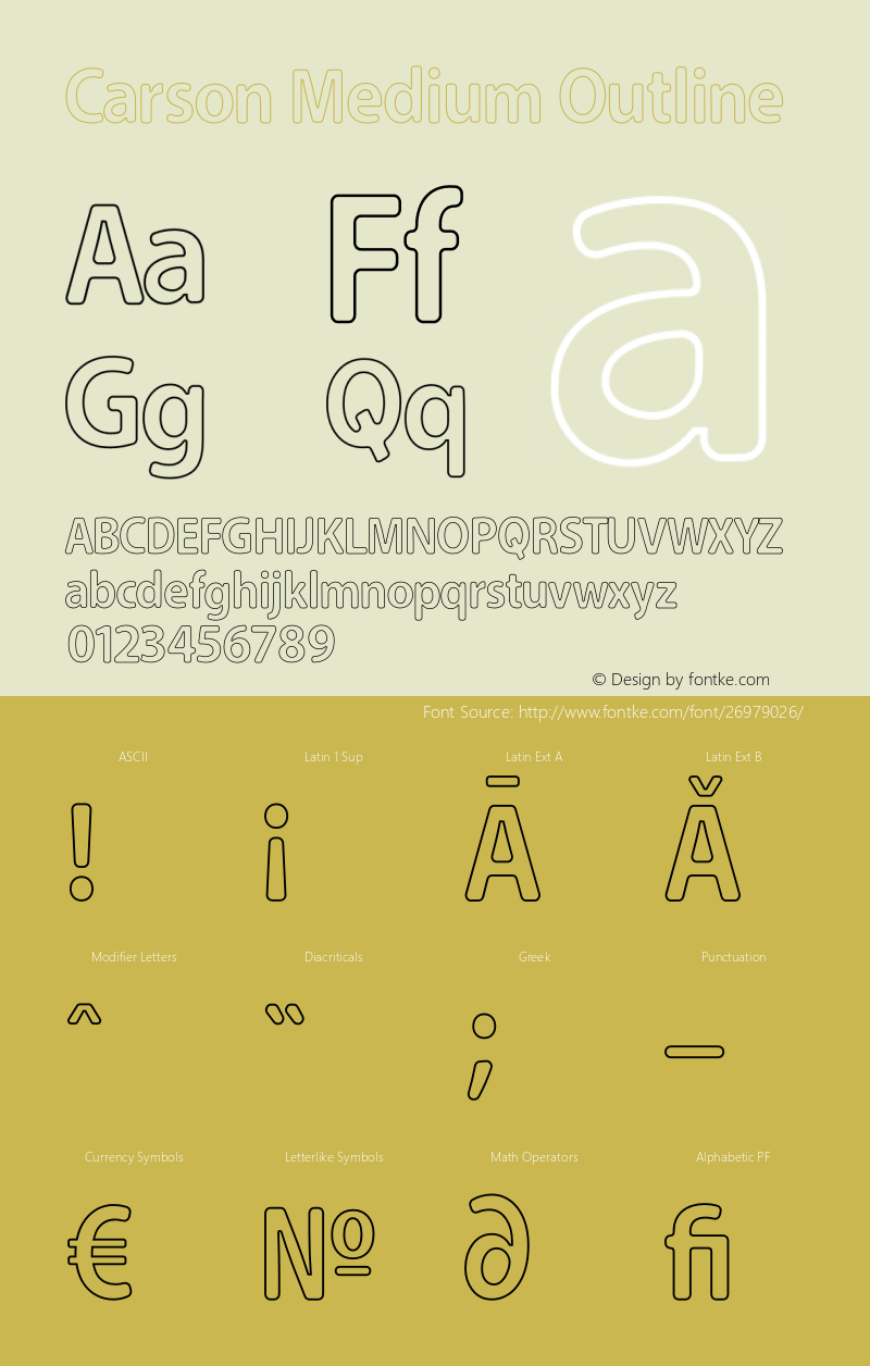 Carson Medium Outline Version 1.00 March 23, 2016, initial release Font Sample