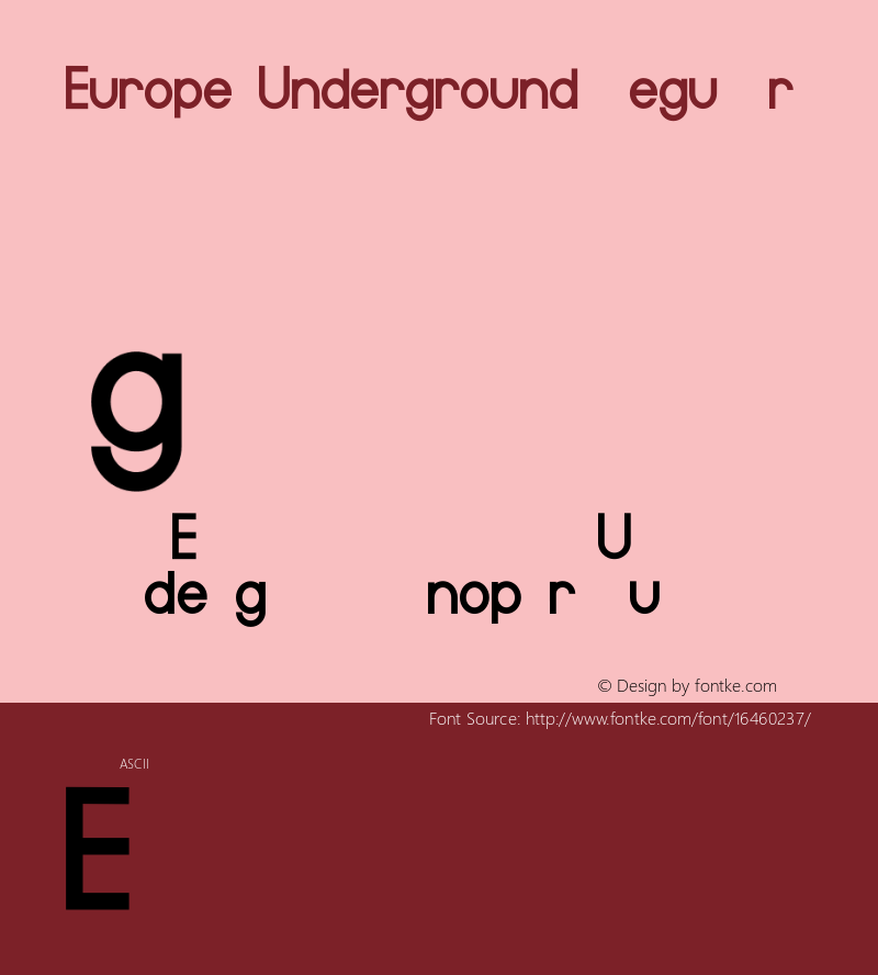 Europe Underground Regular Version 1.0 2010 Font Sample