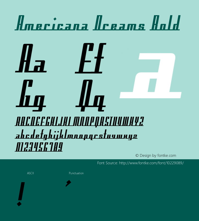 Americana Dreams Bold Macromedia Fontographer 4.1 3/9/99 Font Sample