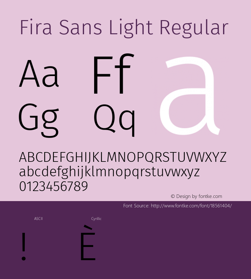 Fira Sans Light Regular Version 4.203;PS 004.203;hotconv 1.0.88;makeotf.lib2.5.64775; ttfautohint (v1.4.1) Font Sample