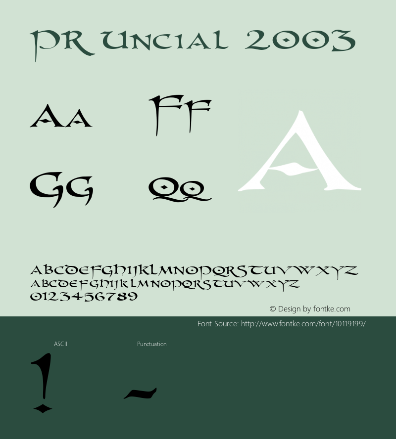 PR Uncial 2003 Macromedia Fontographer 4.1 9/9/03 Font Sample