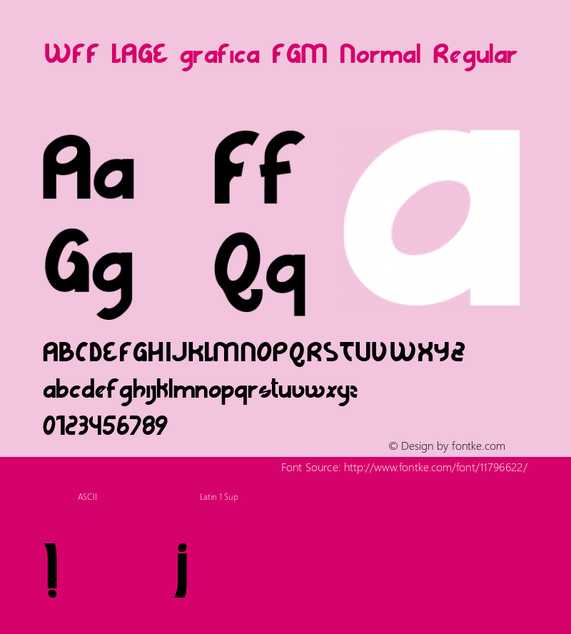 WFF LAGE grafica FGM Normal Regular Macromedia Fontographer 4.1 09/03/2007 Font Sample