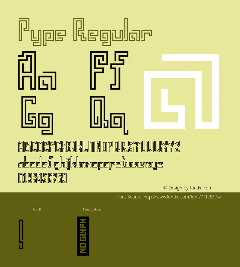 Pype Regular Version 1.000;hotconv 1.0.109;makeotfexe 2.5.65596 Font Sample