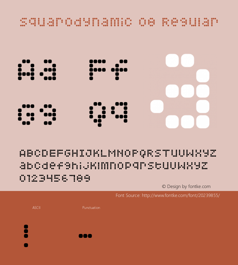 Squarodynamic 08 Macromedia Fontographer 4.1.3 1/3/01 Font Sample