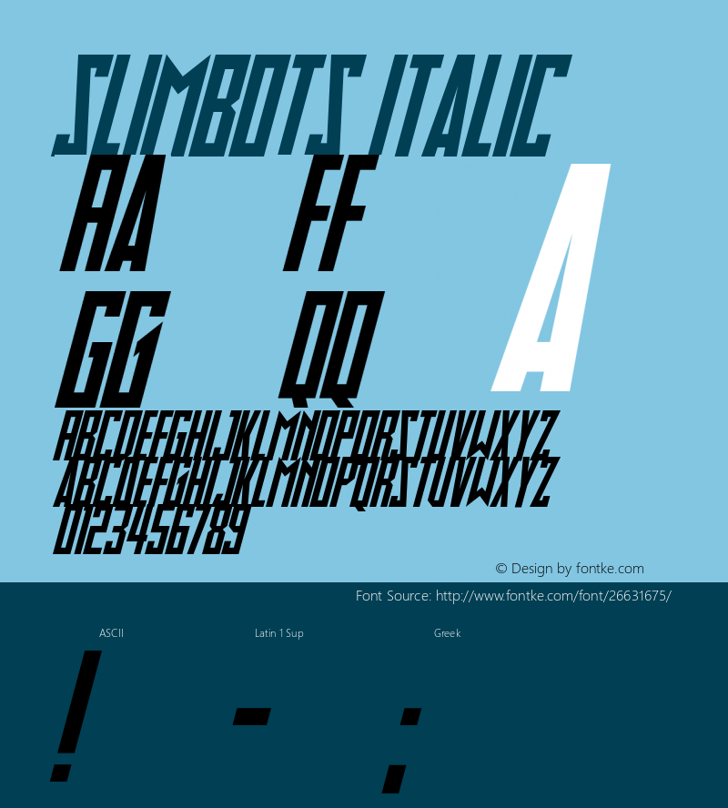 Slimbots Italic Version 1.00 August 14, 2018, initial release Font Sample