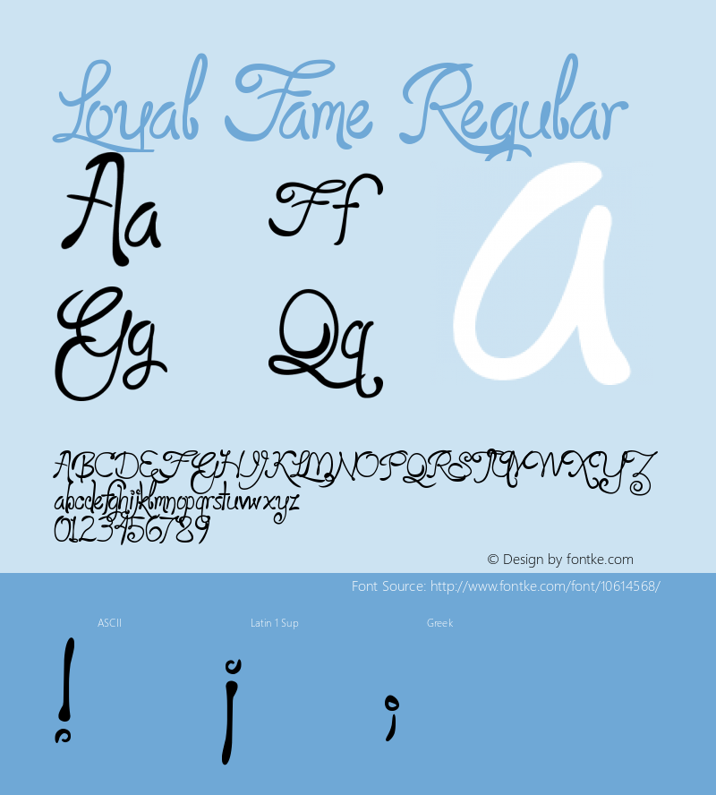 Loyal Fame Regular Version 1.1 - 11/26/14 - by Andrew Hart - Dirt2.com Font Sample