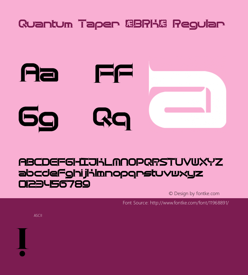 Quantum Taper (BRK) Regular Version 2.05 Font Sample