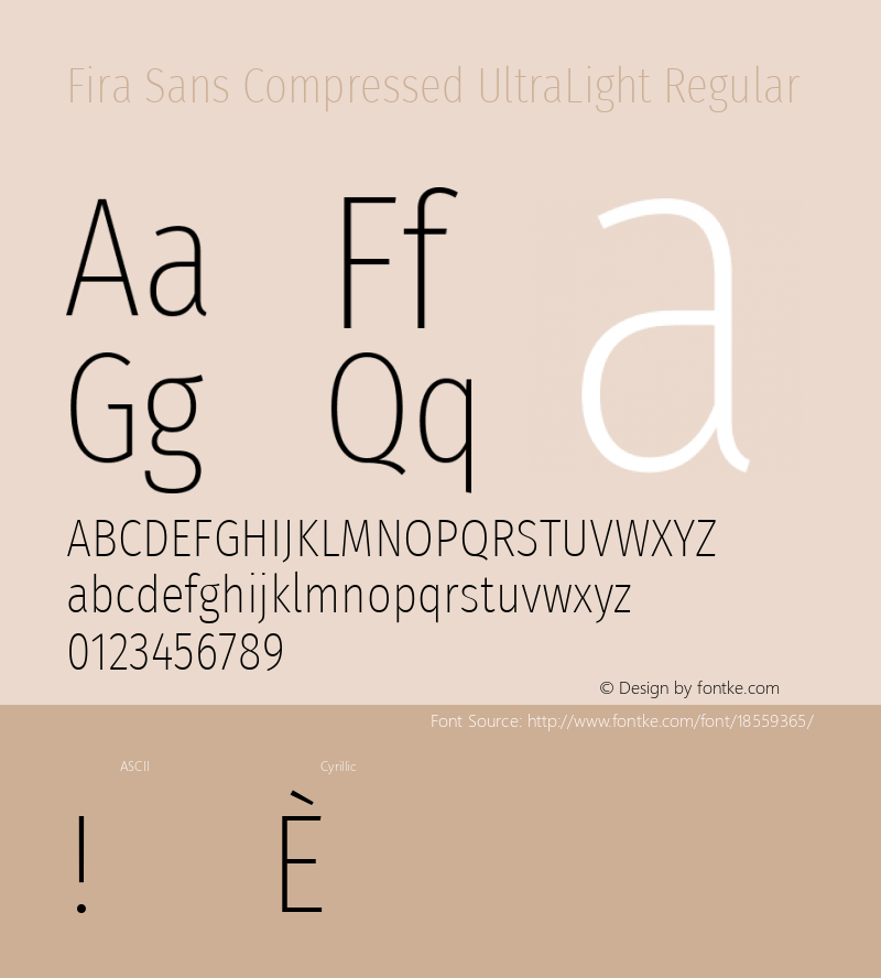 Fira Sans Compressed UltraLight Regular Version 4.203;PS 004.203;hotconv 1.0.88;makeotf.lib2.5.64775; ttfautohint (v1.4.1) Font Sample