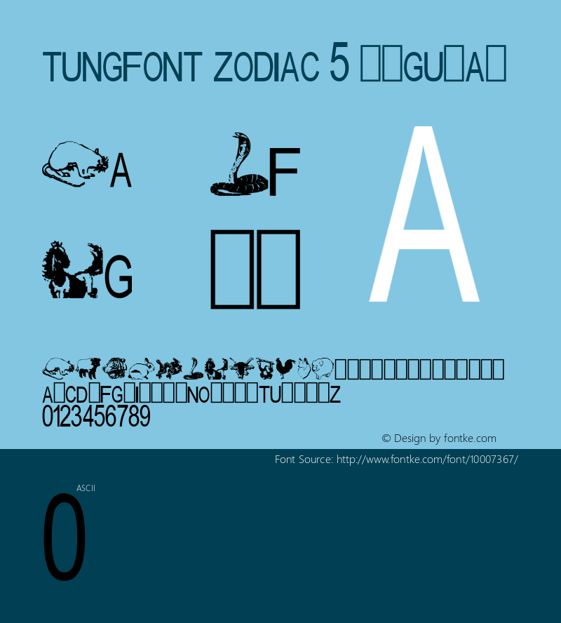 tungfont zodiac 5 Regular 2000; 1.0, initial release Font Sample