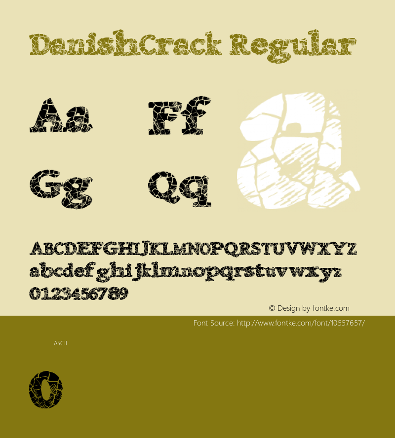 DanishCrack Regular Version 1.00 May 28, 2014, initial release Font Sample