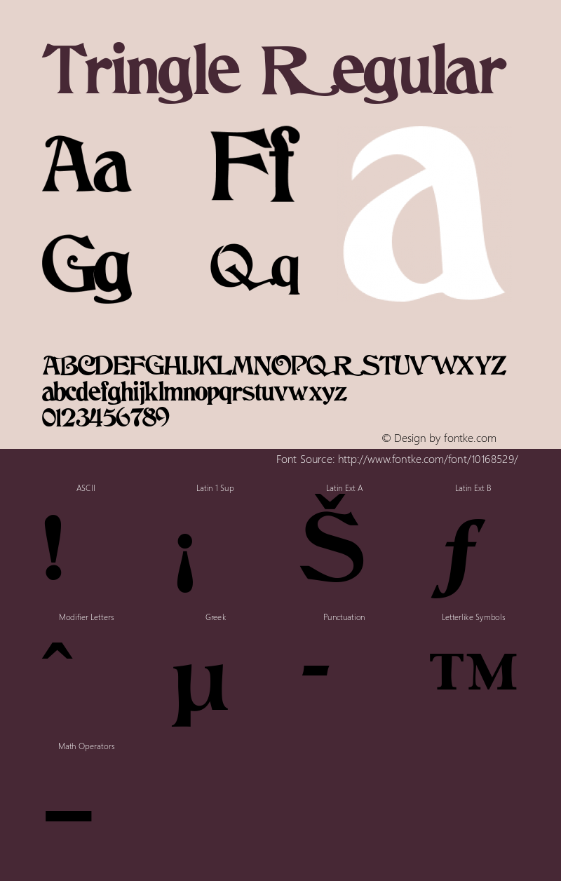 Tringle Regular The IMSI MasterFonts Collection, tm 1995, 1996 IMSI (International Microcomputer Software Inc.) Font Sample