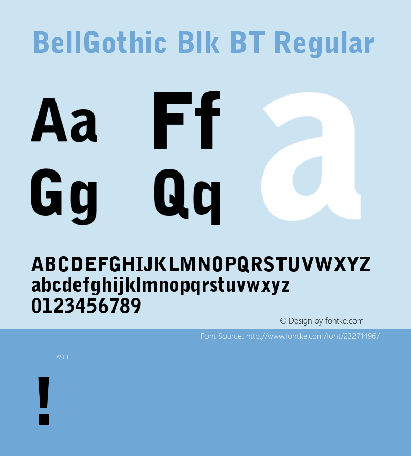 BellGothic Blk BT Version 1.0 Extracted by ASV http://www.buraks.com/asv Font Sample