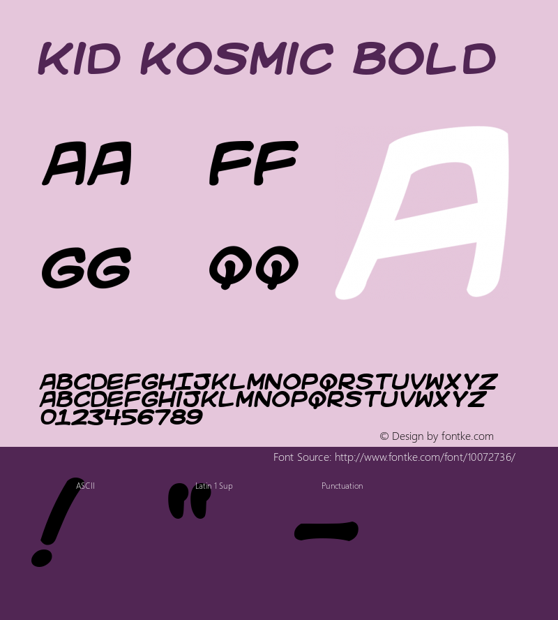 Kid Kosmic Bold Macromedia Fontographer 4.1 12/6/00 Font Sample