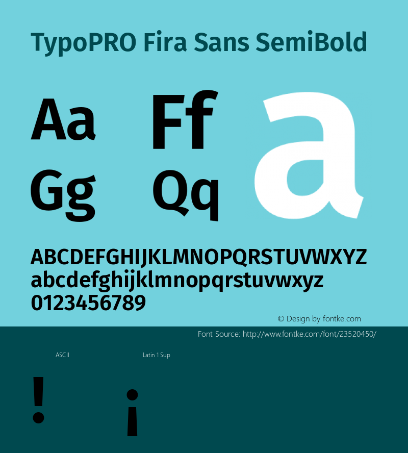 TypoPRO Fira Sans SemiBold Version 4.203;PS 004.203;hotconv 1.0.88;makeotf.lib2.5.64775 Font Sample