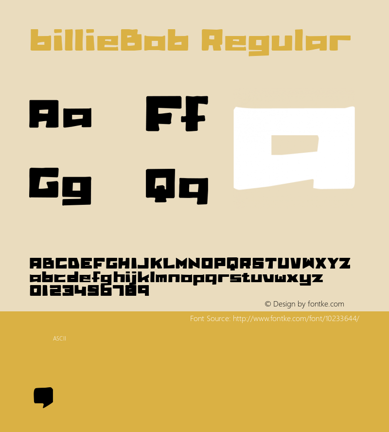 billieBob Regular Macromedia Fontographer 4.1 6-11-00 Font Sample