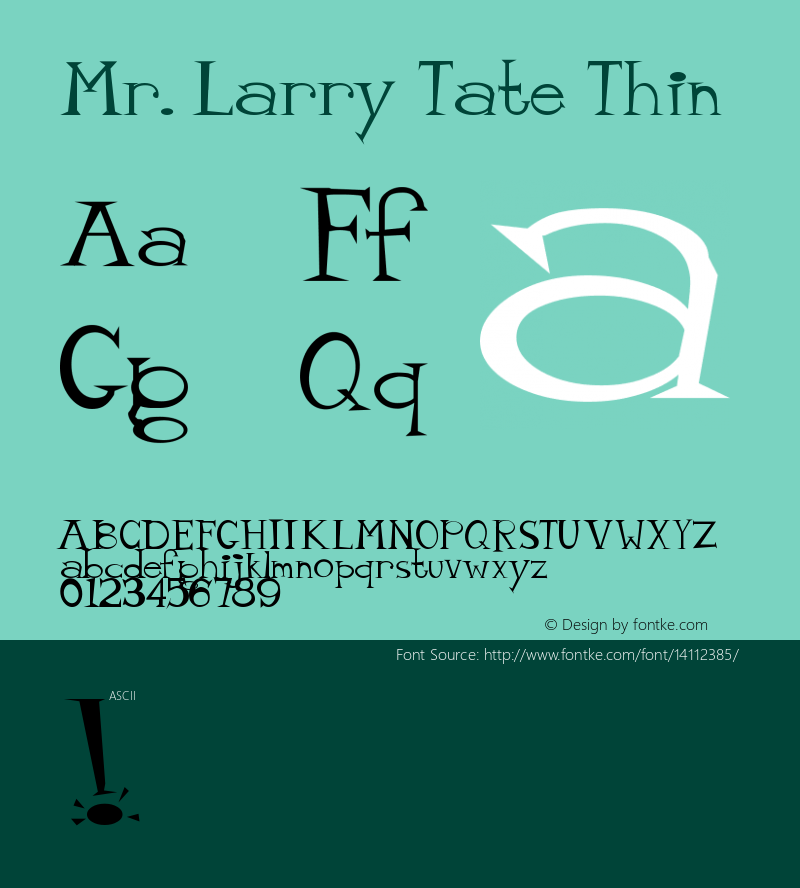 Mr. Larry Tate Thin Version 1.0 Font Sample