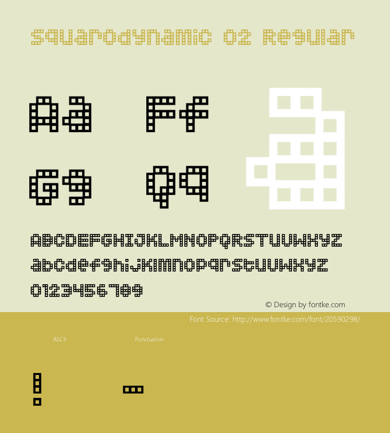 Squarodynamic 02 Macromedia Fontographer 4.1.3 1/3/01 Font Sample