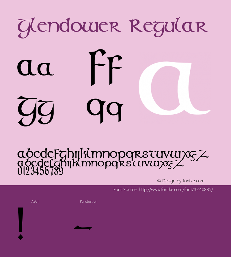 Glendower Regular Macromedia Fontographer 4.1 26/04/2005 Font Sample