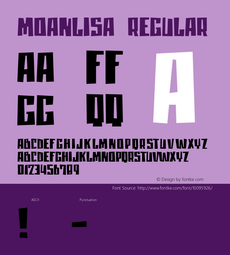 moanLisa Regular Macromedia Fontographer 4.1 6-10-01 Font Sample