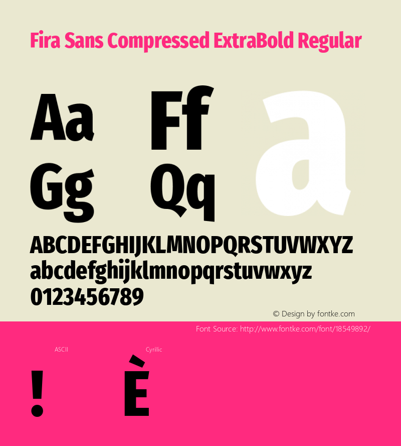 Fira Sans Compressed ExtraBold Regular Version 4.203;PS 004.203;hotconv 1.0.88;makeotf.lib2.5.64775; ttfautohint (v1.4.1) Font Sample