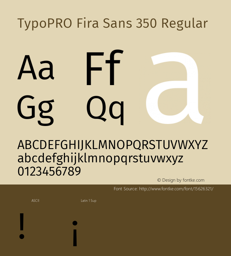 TypoPRO Fira Sans 350 Regular Version 4.100;PS 004.100;hotconv 1.0.70;makeotf.lib2.5.58329 Font Sample