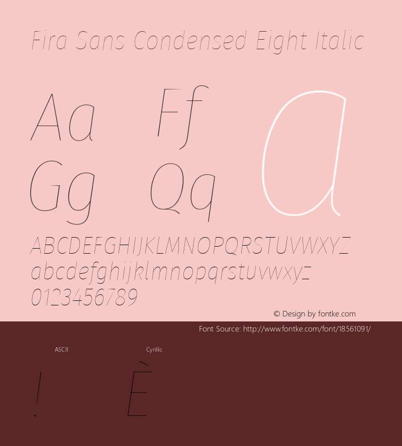 Fira Sans Condensed Eight Italic Version 4.203;PS 004.203;hotconv 1.0.88;makeotf.lib2.5.64775; ttfautohint (v1.4.1) Font Sample