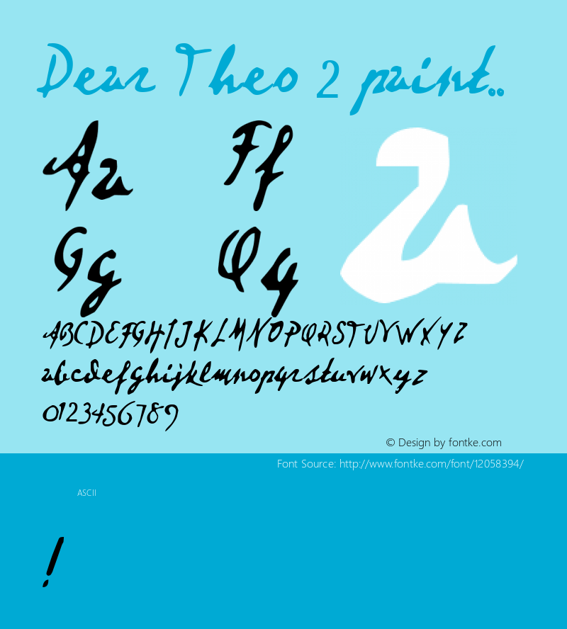 Dear Theo 2 paint.. 1999; 1.0, Made with ScanFont Font Sample