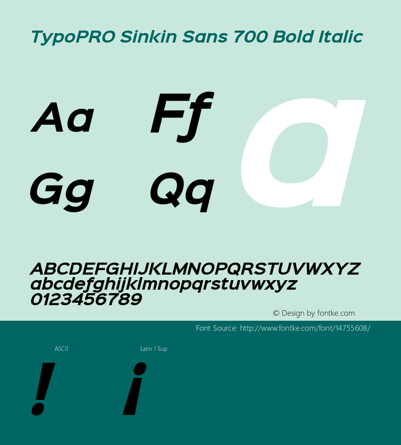 TypoPRO Sinkin Sans 700 Bold Italic Sinkin Sans (version 1.0)  by Keith Bates   •   © 2014   www.k-type.com Font Sample