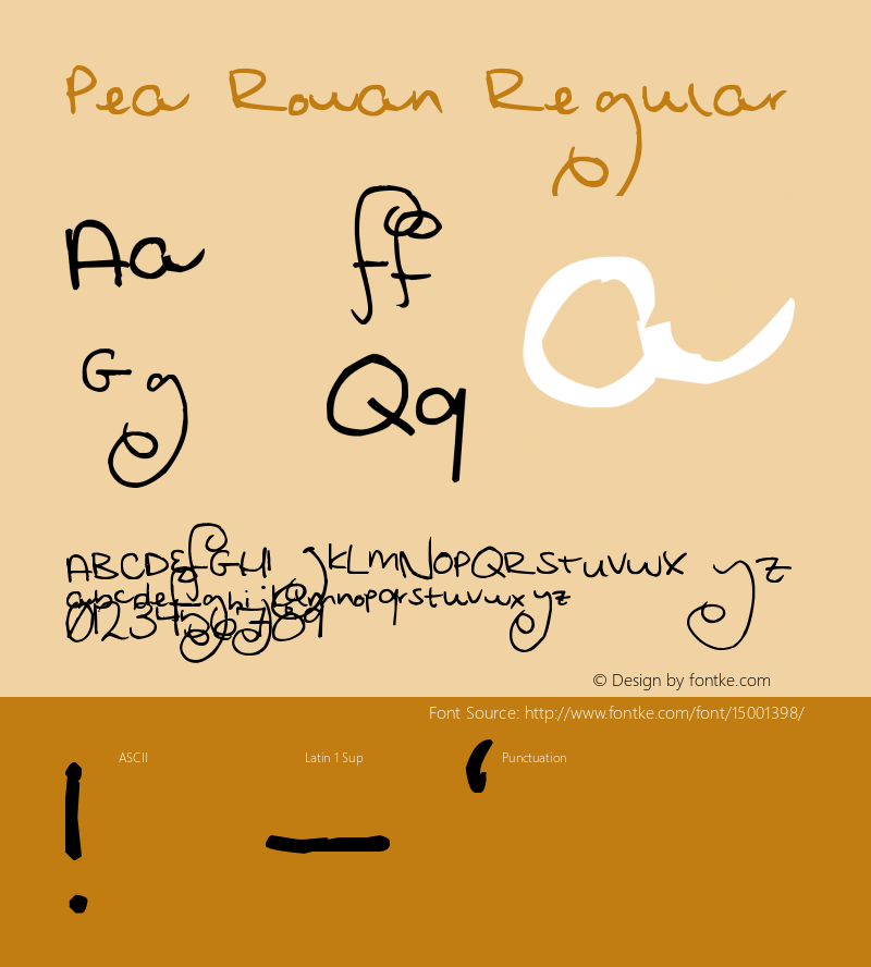 Pea Rowan Regular Version 1.00 March 10, 2011, initial release Font Sample