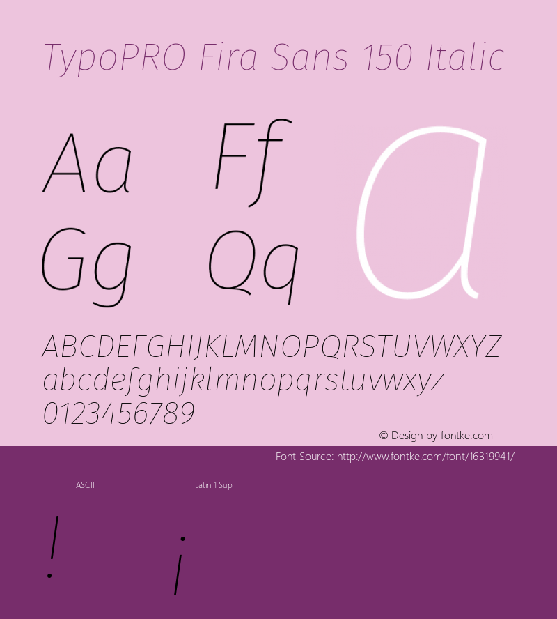 TypoPRO Fira Sans 150 Italic Version 4.106;PS 004.106;hotconv 1.0.70;makeotf.lib2.5.58329 Font Sample