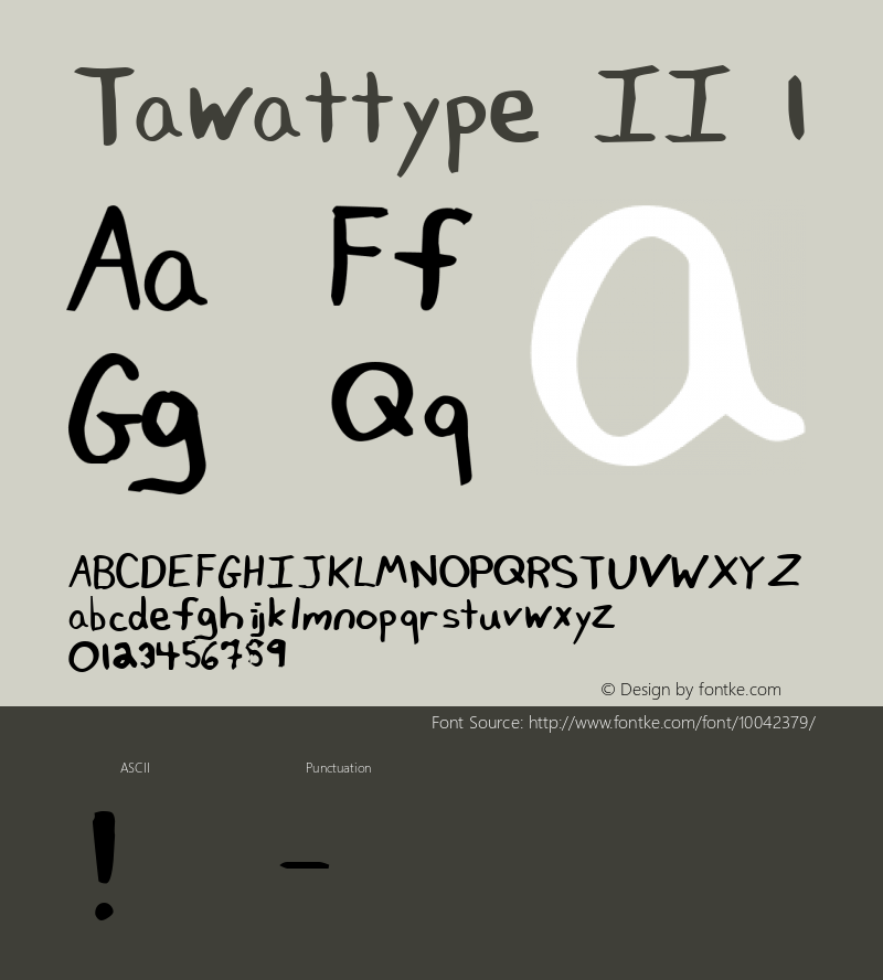 Tawattype II 1 Macromedia Fontographer 4.1 7/13/98 Font Sample