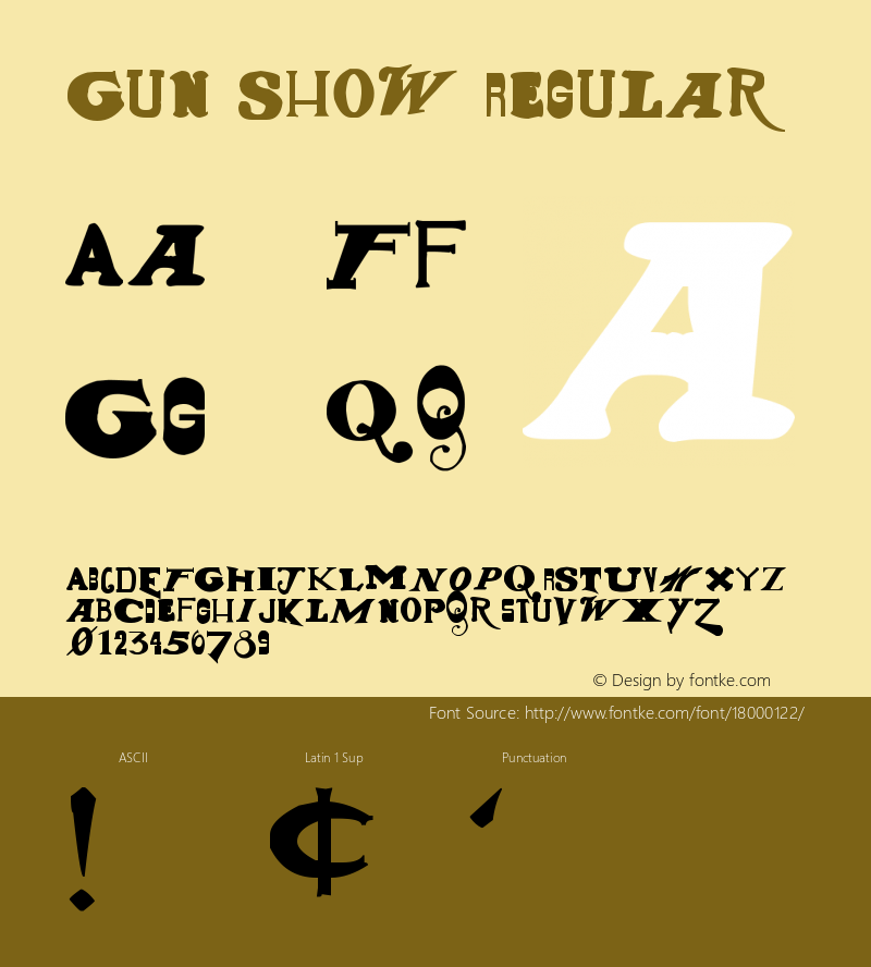 Gun Show Regular Version 1.00 January 28, 2009, initial release, www.yourfonts.com Font Sample