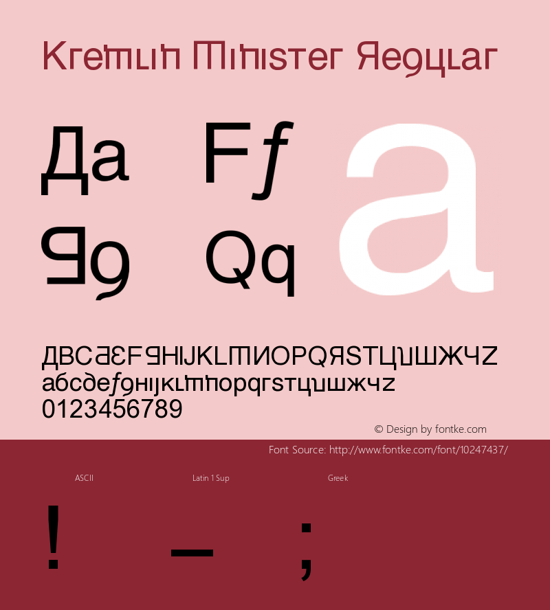 Kremlin Minister Regular Version 1.00 November 24, 2007, initial release Font Sample