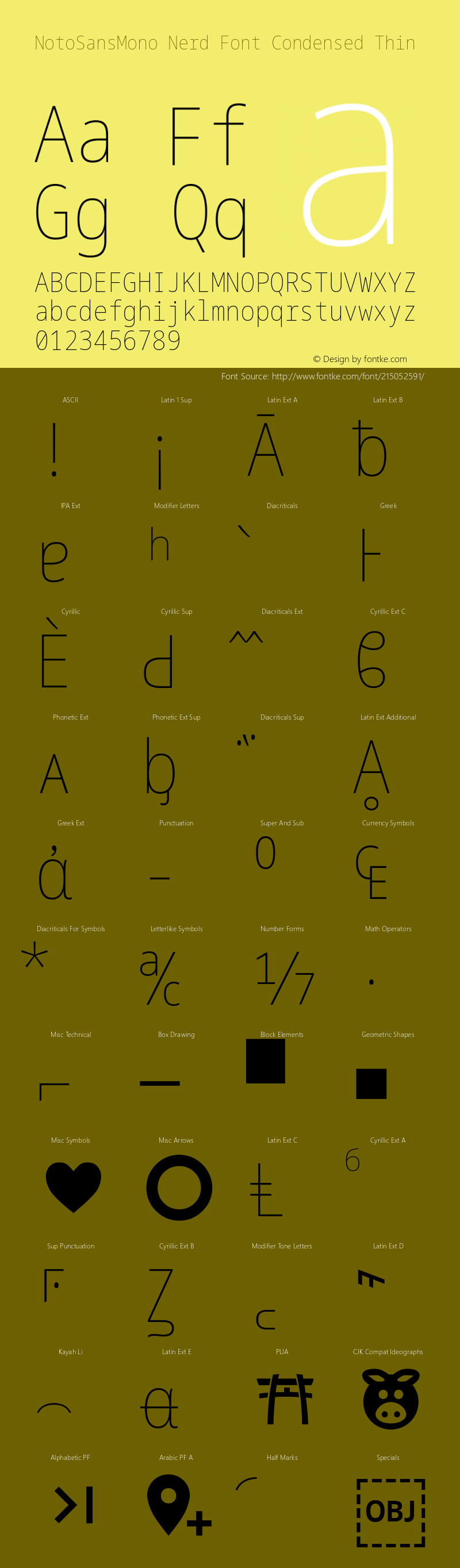 Noto Sans Mono Condensed Thin Nerd Font Complete Version 2.000;GOOG;noto-source:20170915:90ef993387c0; ttfautohint (v1.7);Nerd Fonts 2.1.0图片样张