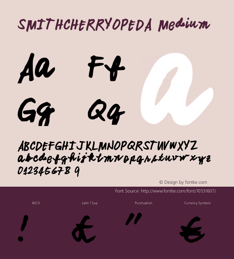 SMITHCHERRYOPEDA Medium Version 001.000 Font Sample