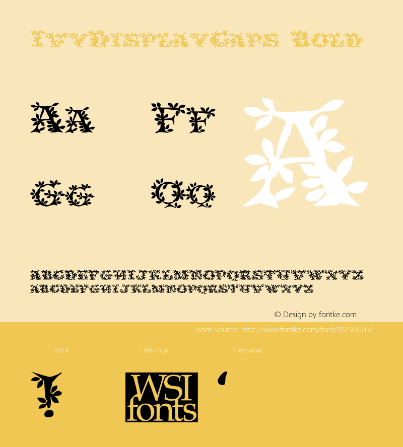 IvyDisplayCaps Bold Macromedia Fontographer 4.1 6/29/96 Font Sample