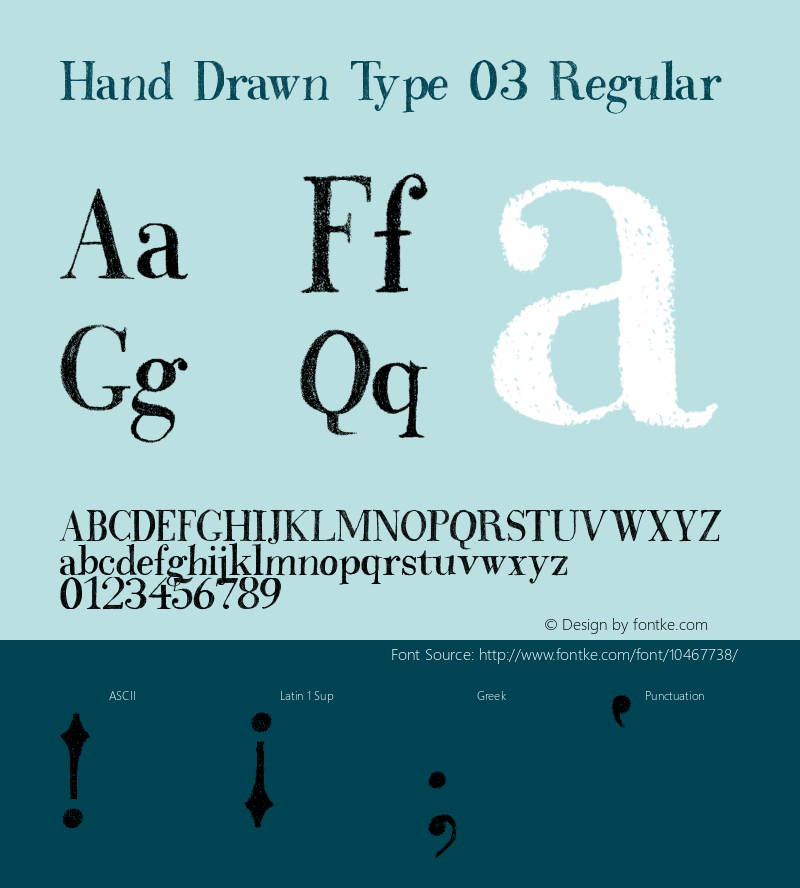 Hand Drawn Type 03 Regular Version 1.00 June 1, 2010, initial release Font Sample