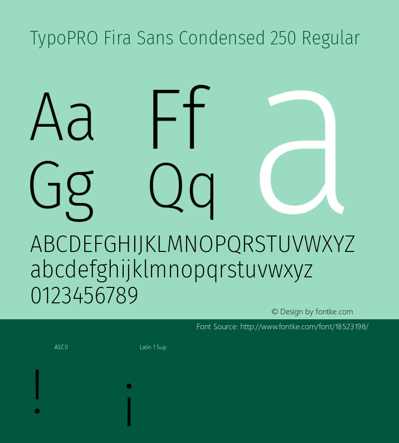 TypoPRO Fira Sans Condensed 250 Regular Version 4.203;PS 004.203;hotconv 1.0.88;makeotf.lib2.5.64775 Font Sample